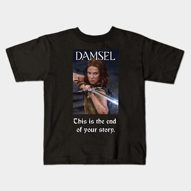 Damsel in Distress no MORE Kids T-Shirt by whatyouareisbeautiful